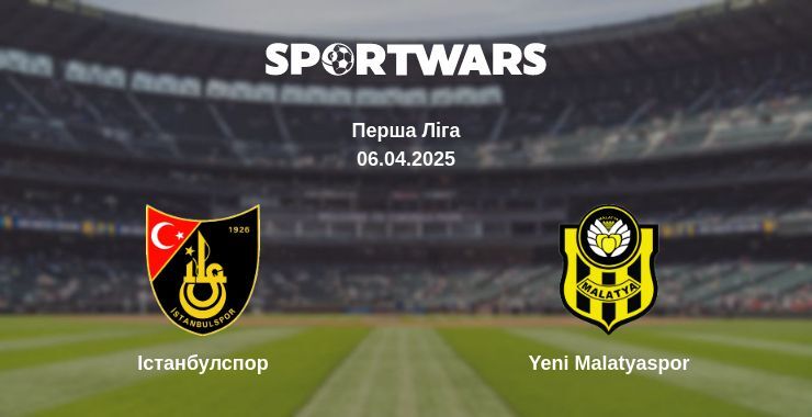 Істанбулспор — Yeni Malatyaspor дивитись онлайн пряму трансляцію, 06.04.2025