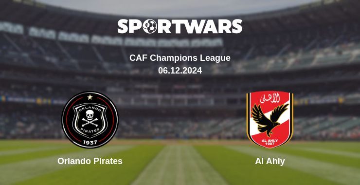 Orlando Pirates — Al Ahly дивитись онлайн безкоштовно 06.12.2024