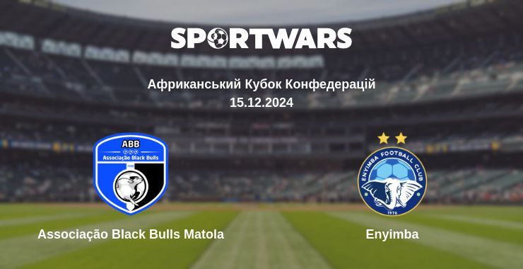 Associação Black Bulls Matola — Enyimba дивитись онлайн безкоштовно 15.12.2024