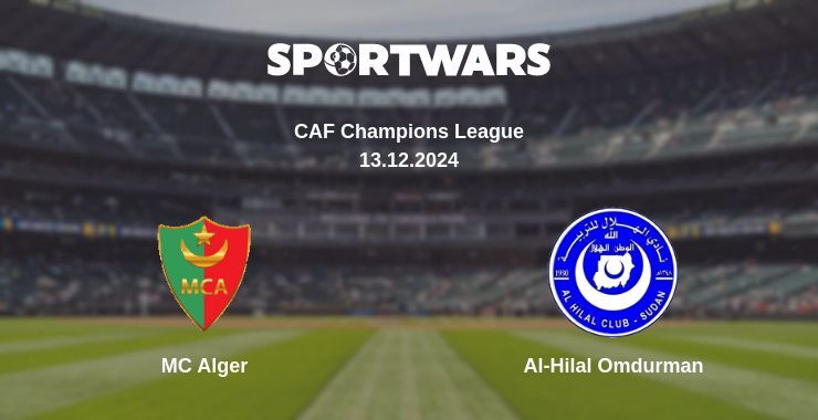 MC Alger — Al-Hilal Omdurman дивитись онлайн безкоштовно 13.12.2024