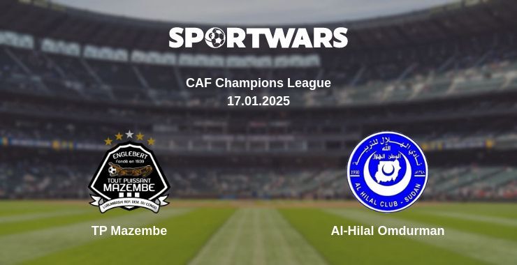 TP Mazembe — Al-Hilal Omdurman дивитись онлайн пряму трансляцію, 17.01.2025