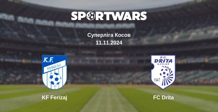 KF Ferizaj — FC Drita дивитись онлайн безкоштовно 11.11.2024