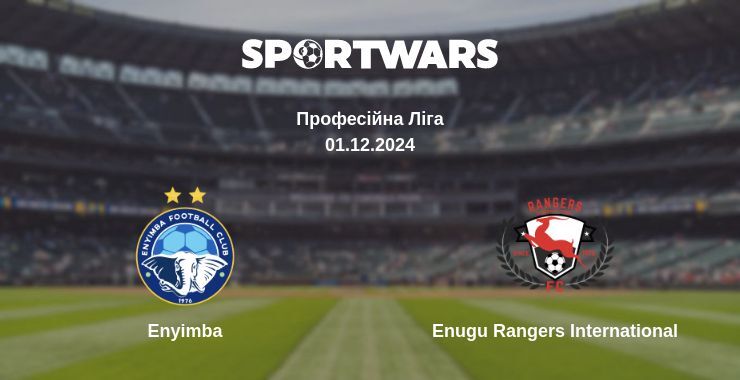 Enyimba — Enugu Rangers International дивитись онлайн безкоштовно 01.12.2024