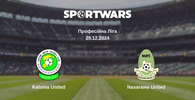 Katsina United — Nasarawa United дивитись онлайн пряму трансляцію, 29.12.2024