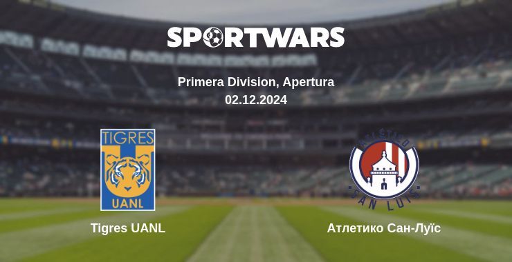 Результат матчу Tigres UANL — Атлетико Сан-Луїс, 02.12.2024