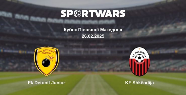 Fk Detonit Junior — KF Shkëndija дивитись онлайн пряму трансляцію, 26.02.2025