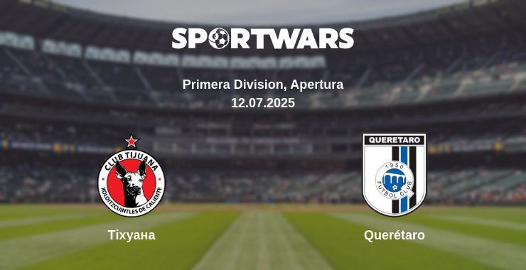 Тіхуана - Querétaro дивитись онлайн пряму трансляцію